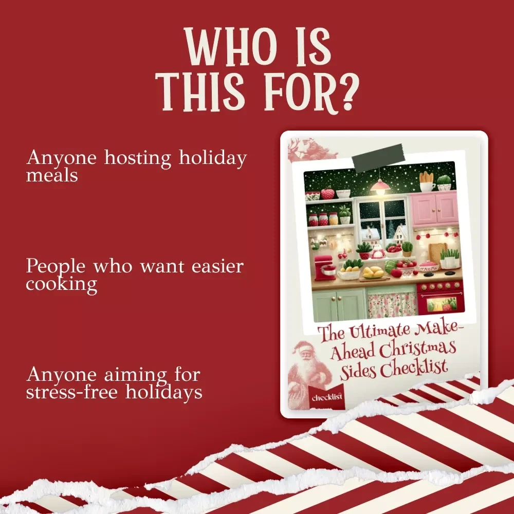 The Ultimate Make-Ahead Christmas Sides Checklist – How to Prepare Make-Ahead Christmas Sides for Stress-Free Holiday Cooking