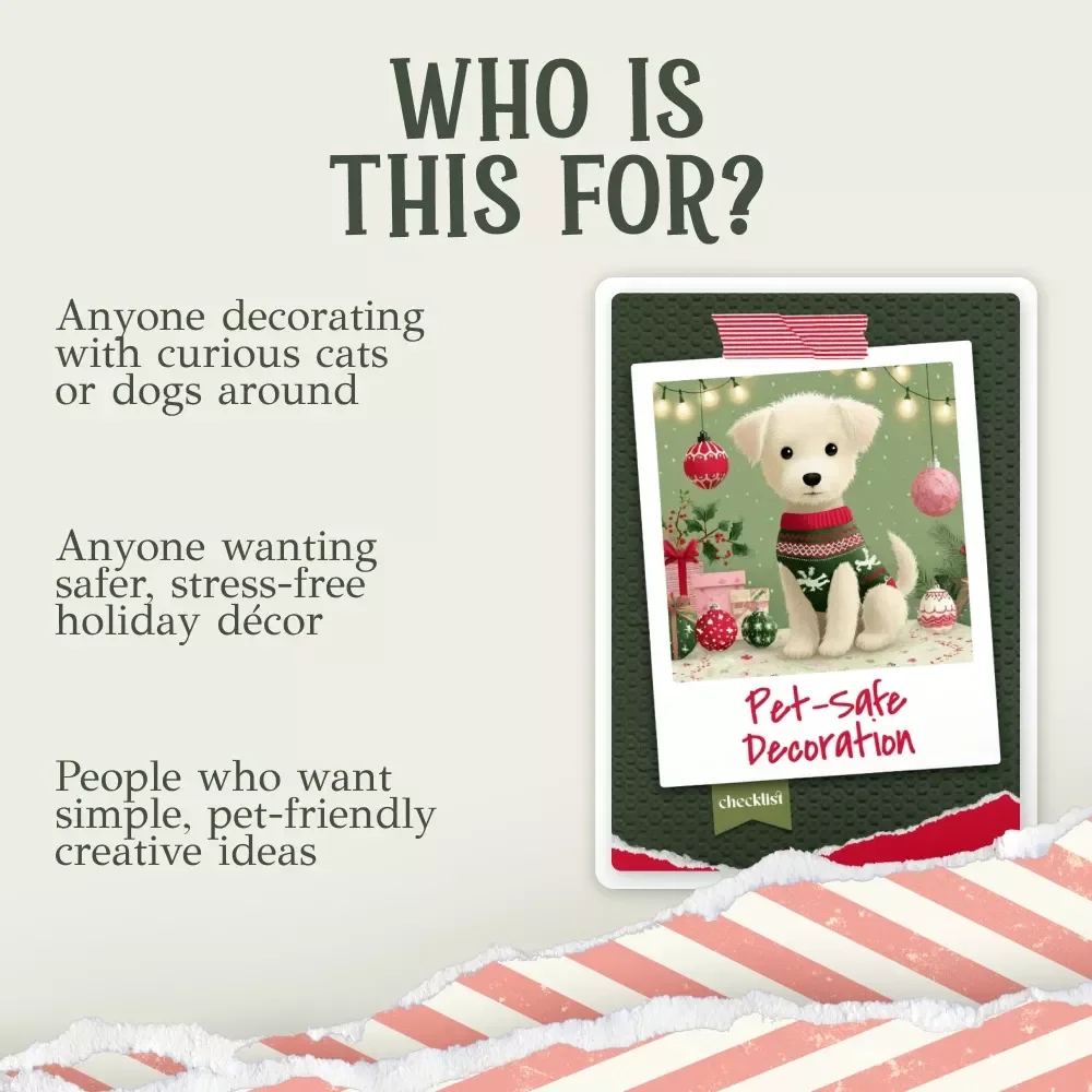 Pet-Safe Decoration Checklist | Holiday Safety Guide for Pets | how to make pet-safe decorations | Printable Pet-Friendly Décor Checklist for Safe DIY Home Decorating