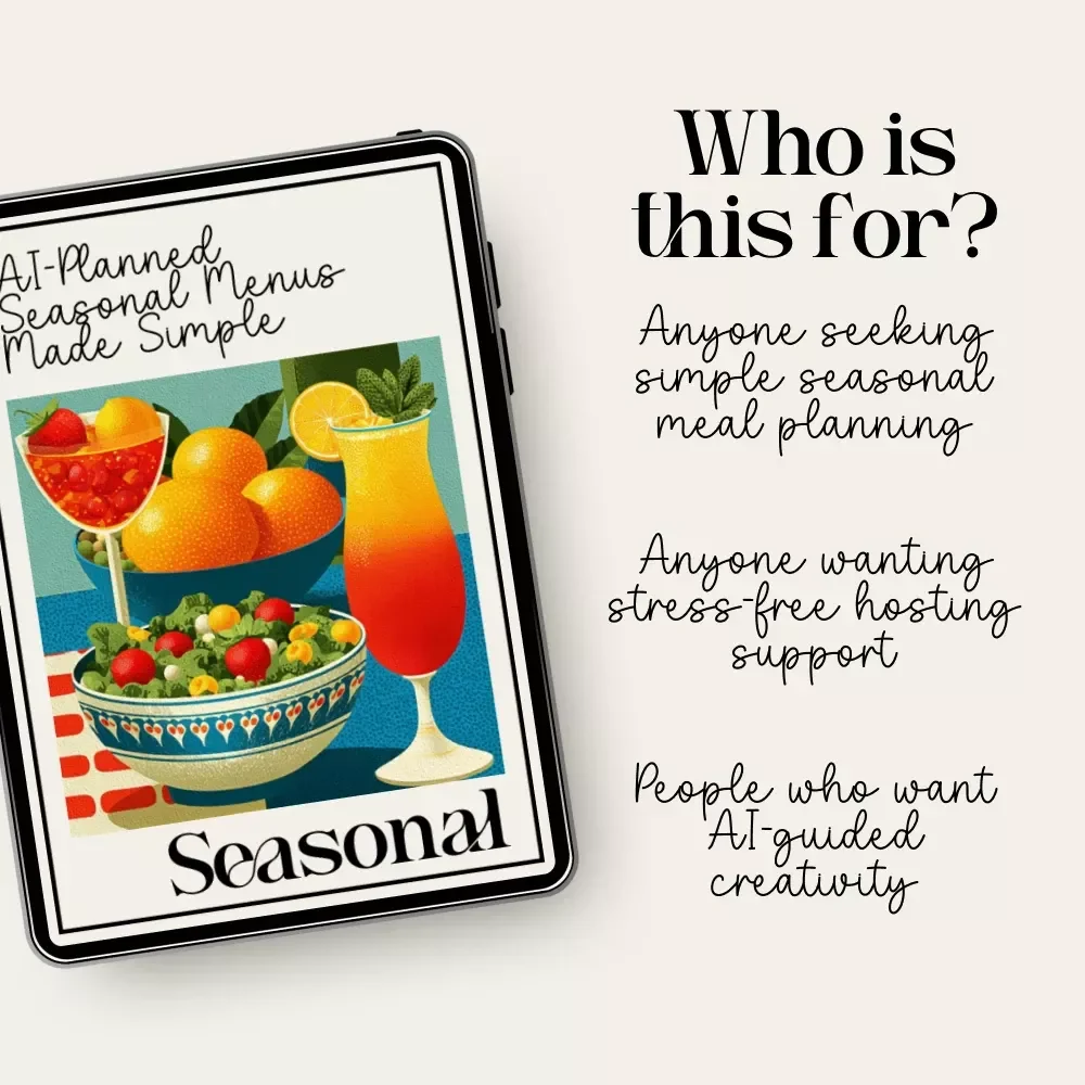 AI-Planned Seasonal Menus Made Simple | Digital Checklist for Effortless Seasonal Cooking | how to use AI to plan seasonal menus