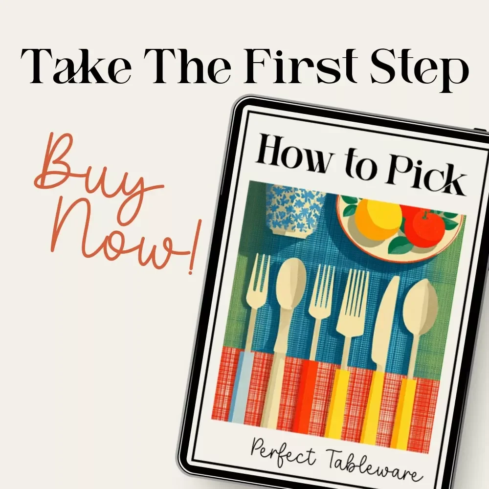 How to Pick Perfect Tableware Checklist | Digital Download Guide for Choosing Dinnerware | what tableware to choose | Kitchen Styling & Table Setting Helper