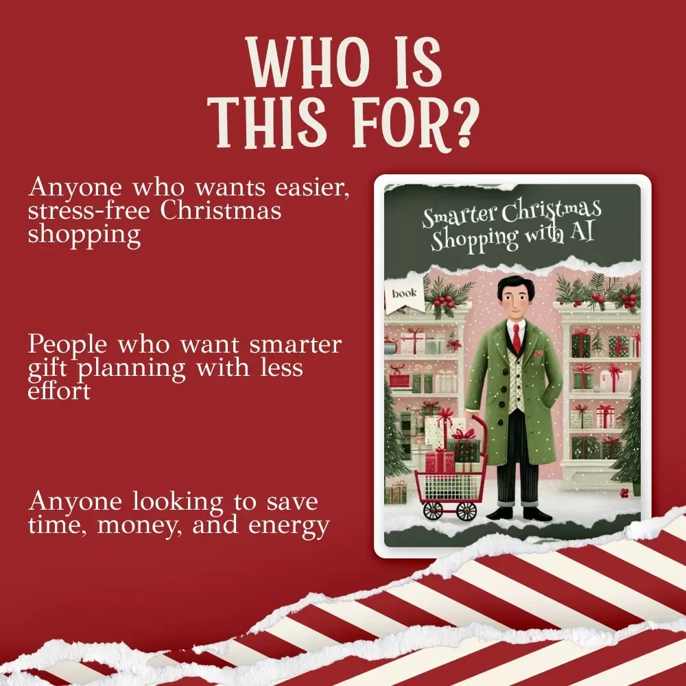 Smarter Christmas Shopping with AI – Holiday Planning eBook for Effortless Gift Lists, Stress-Free Budgets, and How to Use AI to Create a Christmas Shopping List