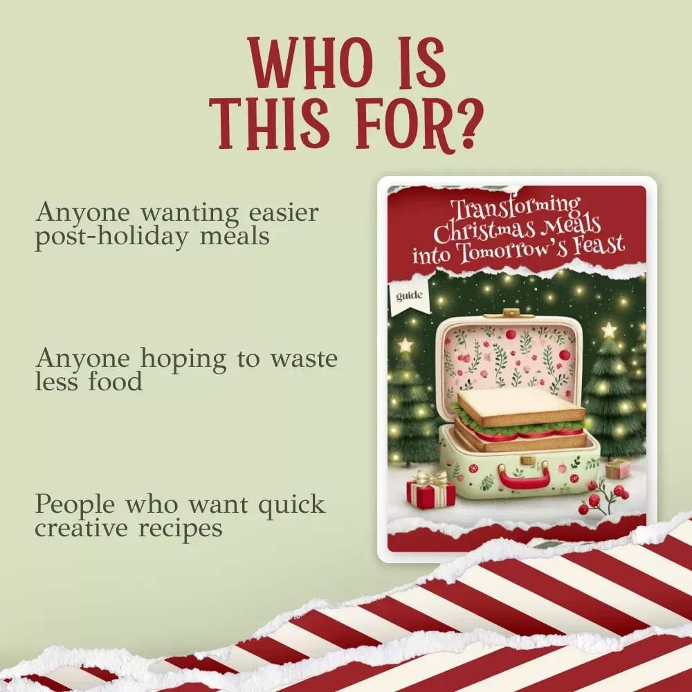 Transforming Christmas Meals into Tomorrow’s Feast | Holiday Leftover Guide for Creative Next-Day Recipes | How to Organise Christmas Leftovers for Next Day Meals | Festive Meal Planning eBook