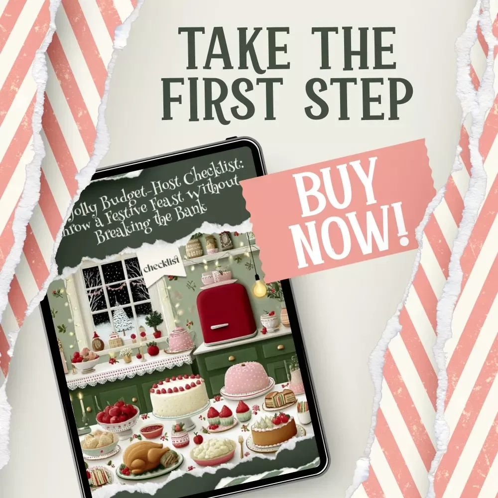 Throw a Festive Feast Without Breaking the Bank | Holiday Budget Hosting Checklist | How to Host a Holiday Meal on a Budget | Christmas Dinner Planning Printable