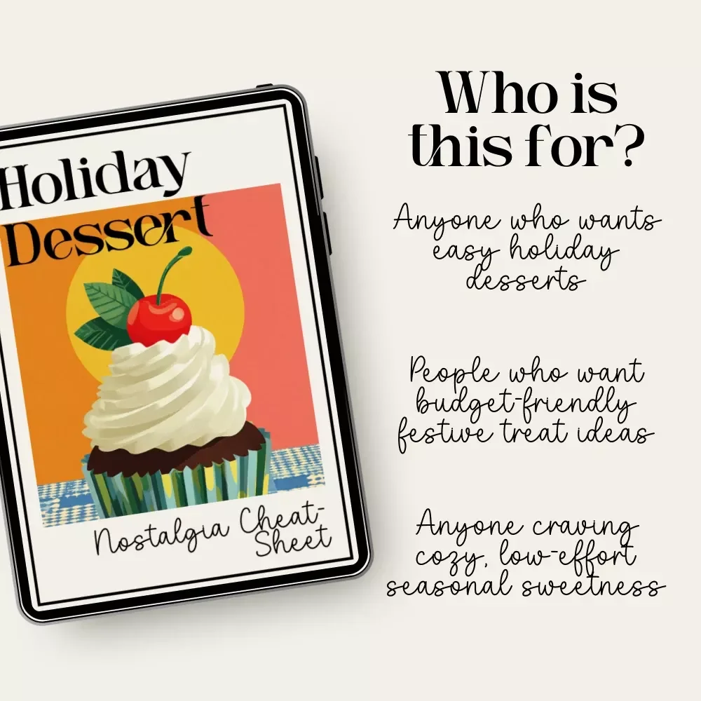 Holiday Dessert Nostalgia Cheat-Sheet | Cozy Holiday Baking Guide | Budget-Friendly Seasonal Dessert eBook Download | Vintage-Inspired Christmas Treat Planner | Printable Festive Dessert Checklist