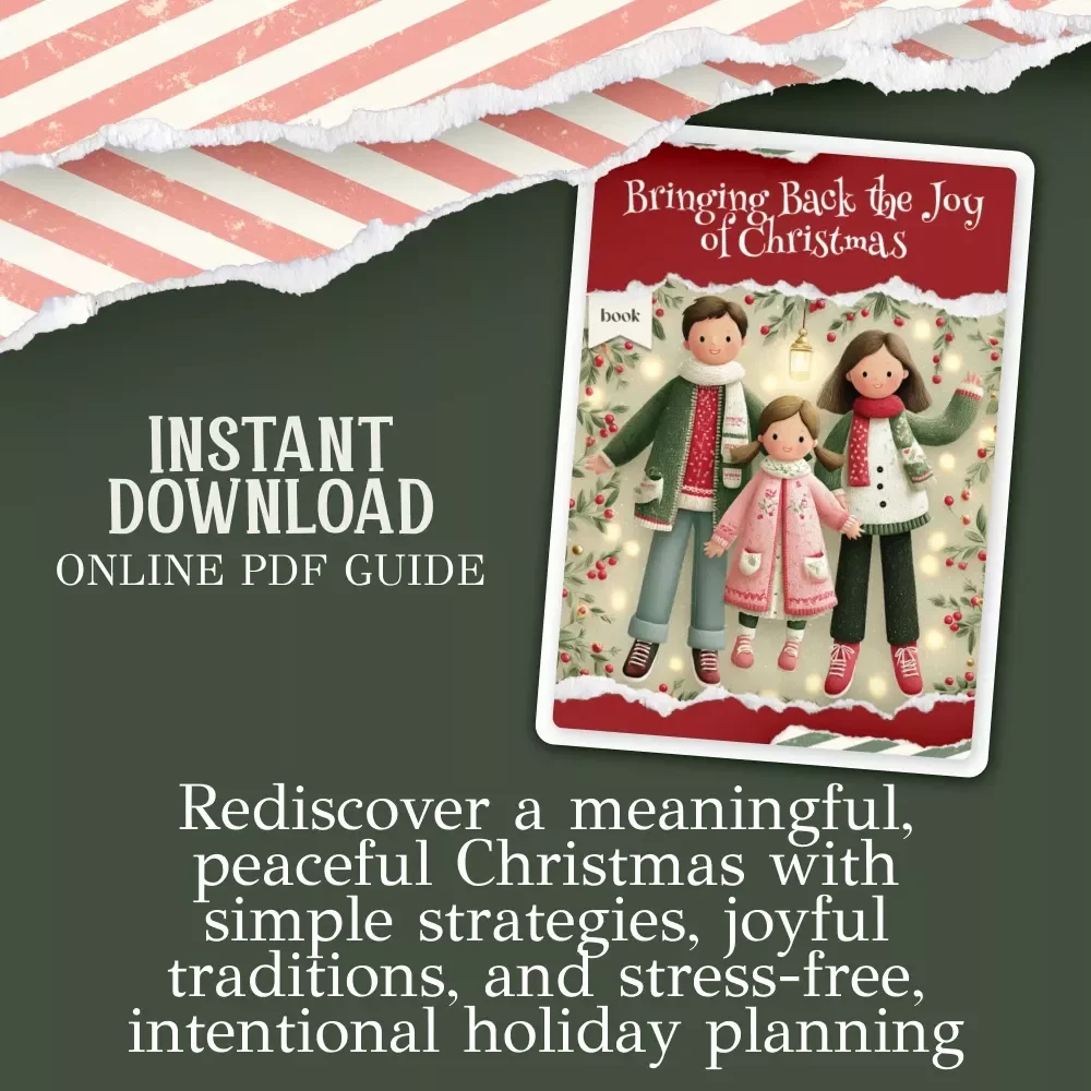 Bringing Back the Joy of Christmas | Holiday Stress Relief Guide, Intentional Christmas Planning eBook, Simplified Christmas Checklist, Slow-Living Holiday Guide (Digital Download)