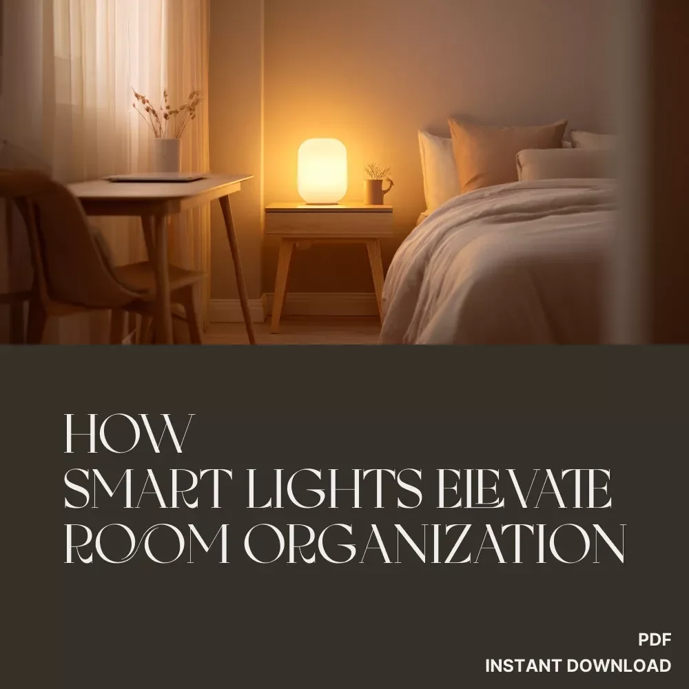 How Smart Lights Elevate Room Organization: A Practical Checklist for How Smart Lights Improve Room Organization, Declutter Faster & Optimize Your Space