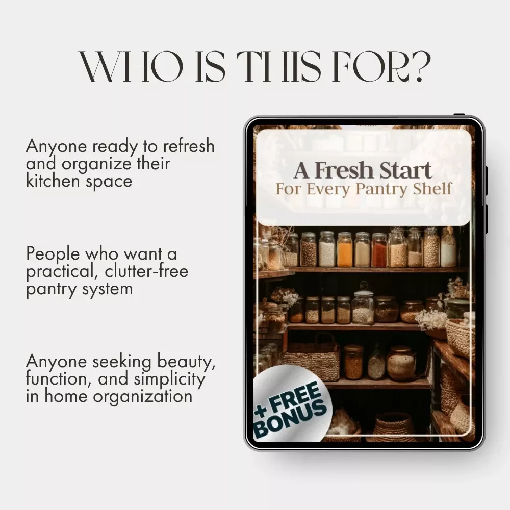 A Fresh Start for Every Pantry Shelf | Printable Home Organization Guide | Declutter, Design & Smart Storage eBook for Kitchen Pantry Reset