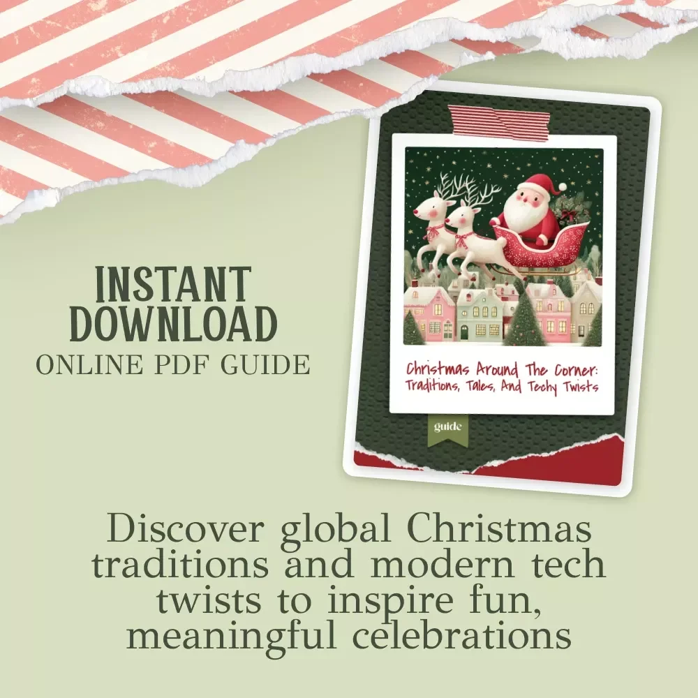 Christmas Around the Corner: Traditions, Tales, and Techy Twists – Ultimate Holiday Guide for Families, Teachers & Festive Planners | Digital Download | christmas traditions
