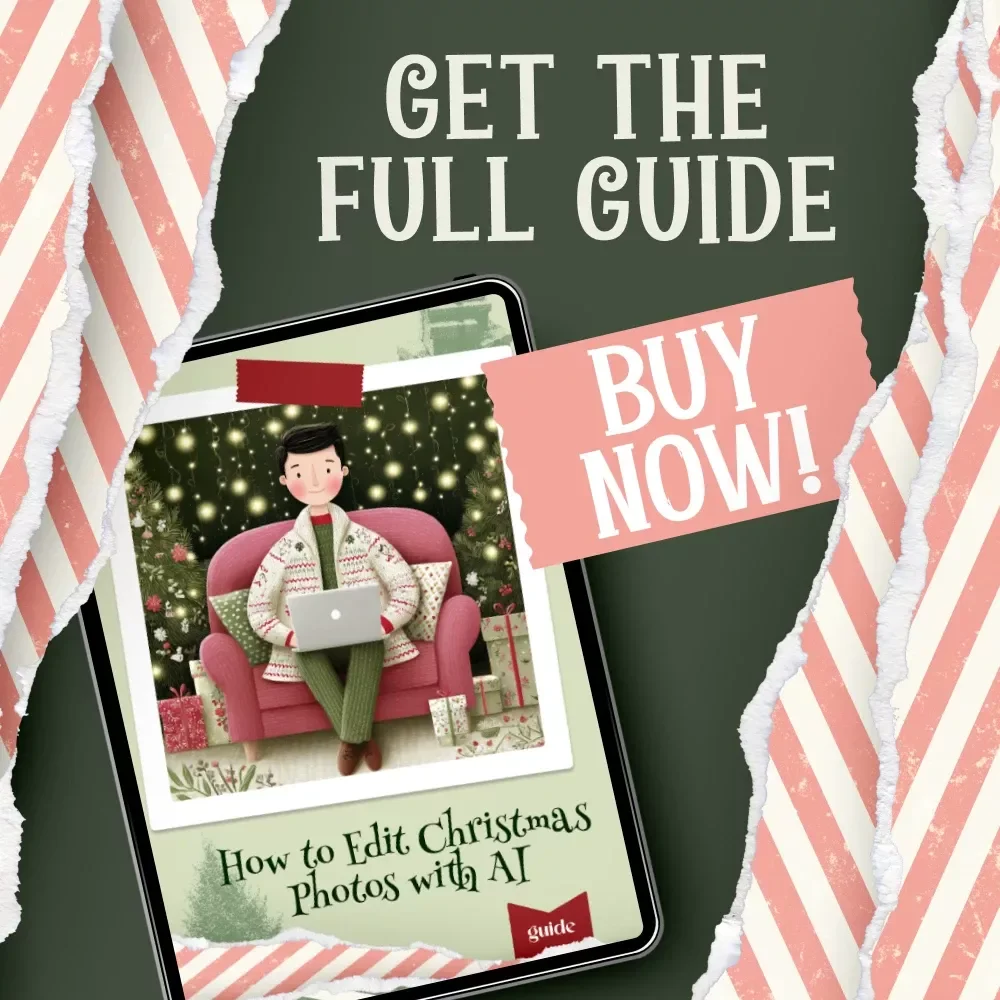 How to Edit Christmas Photos with AI – Holiday Photo Editing Guide, Festive Photo eBook, Digital Download for Easy Christmas AI Editing