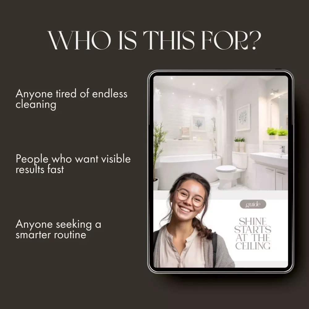 Shine Starts at the Ceiling | How to Apply Top to Bottom Cleaning in Bathroom | Digital Cleaning Guide for Effortless Sparkle