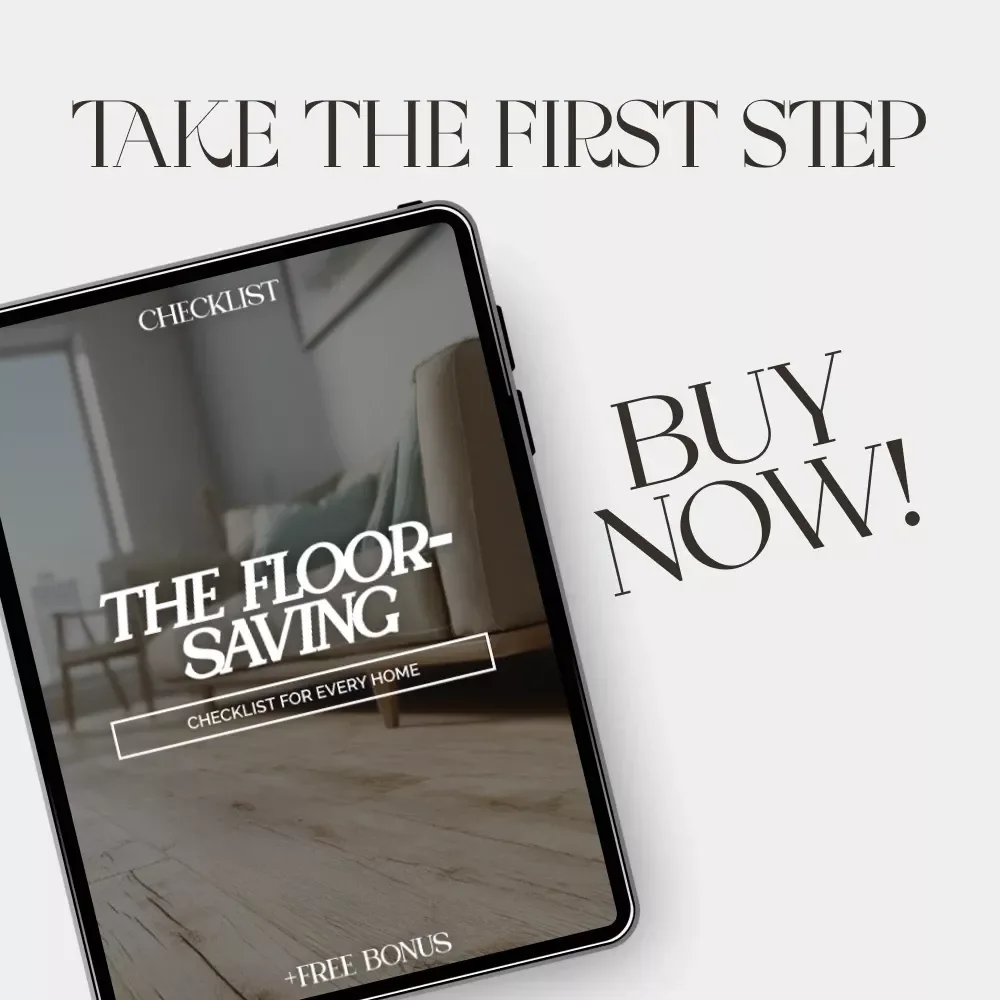The Floor-Saving Checklist for Every Home | Ultimate Guide on How to Prevent Wear and Tear on Floors | Printable Home Care & Maintenance Digital Download