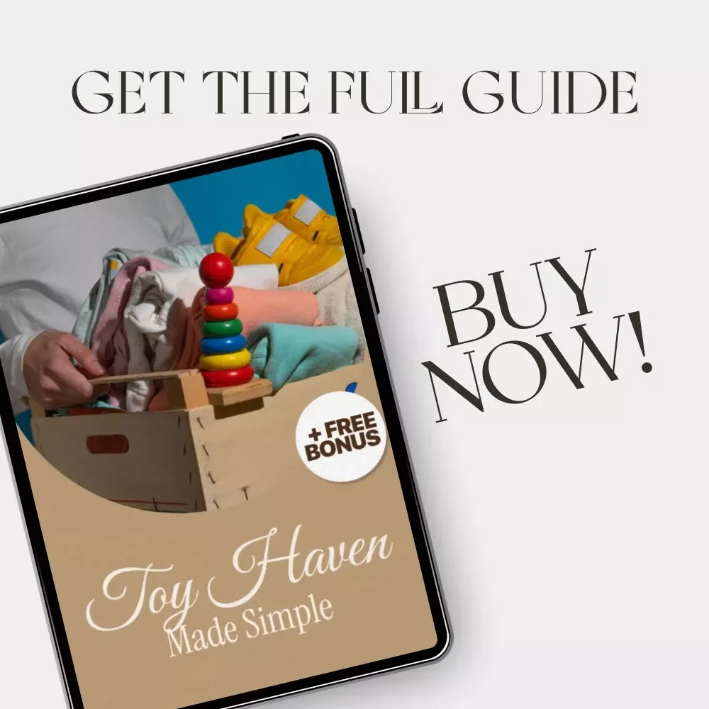 Toy Haven Made Simple | Declutter & Organize Kids’ Toys | Digital Guide, Printable eBook & AI Toy Organization Tips for Parents