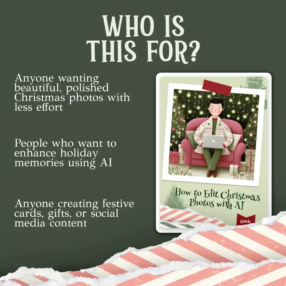 How to Edit Christmas Photos with AI – Holiday Photo Editing Guide, Festive Photo eBook, Digital Download for Easy Christmas AI Editing