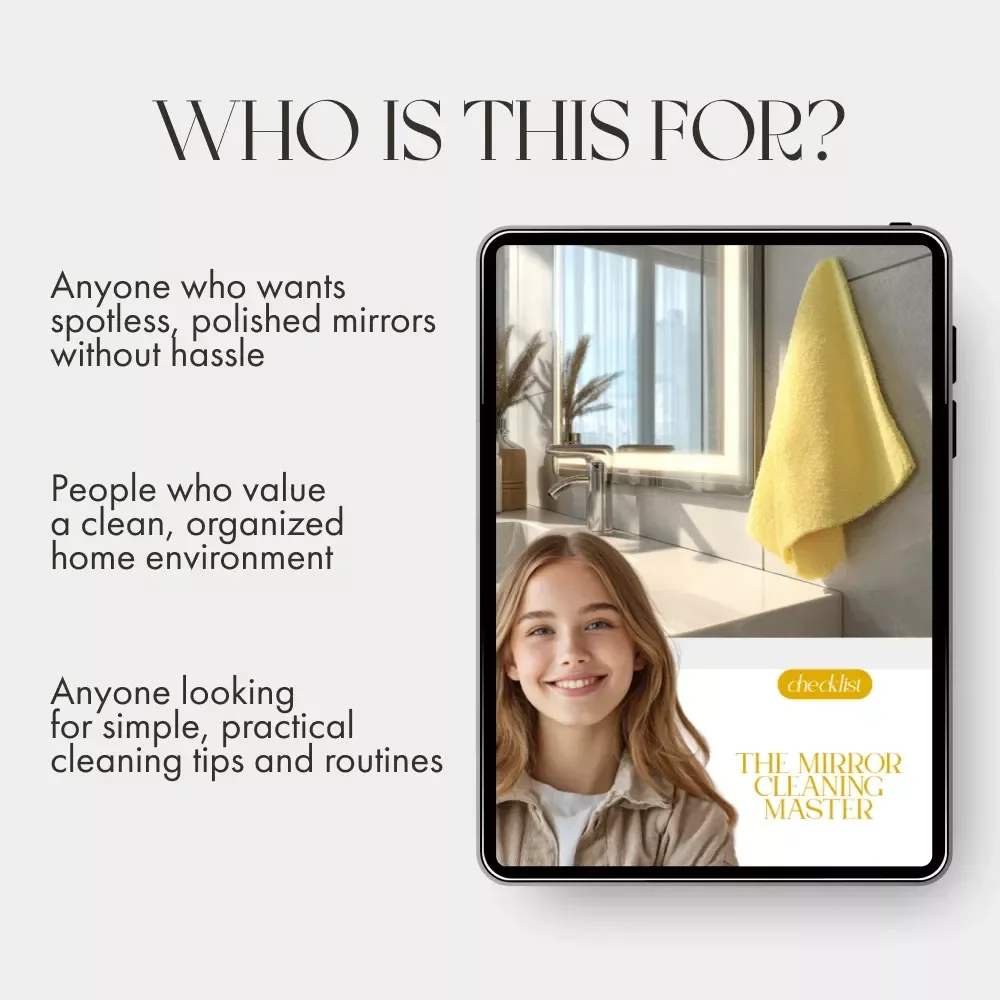 The Mirror Cleaning Master Checklist – Ultimate Guide on How to Keep Mirrors Clean, Streak-Free, and Sparkling Every Time