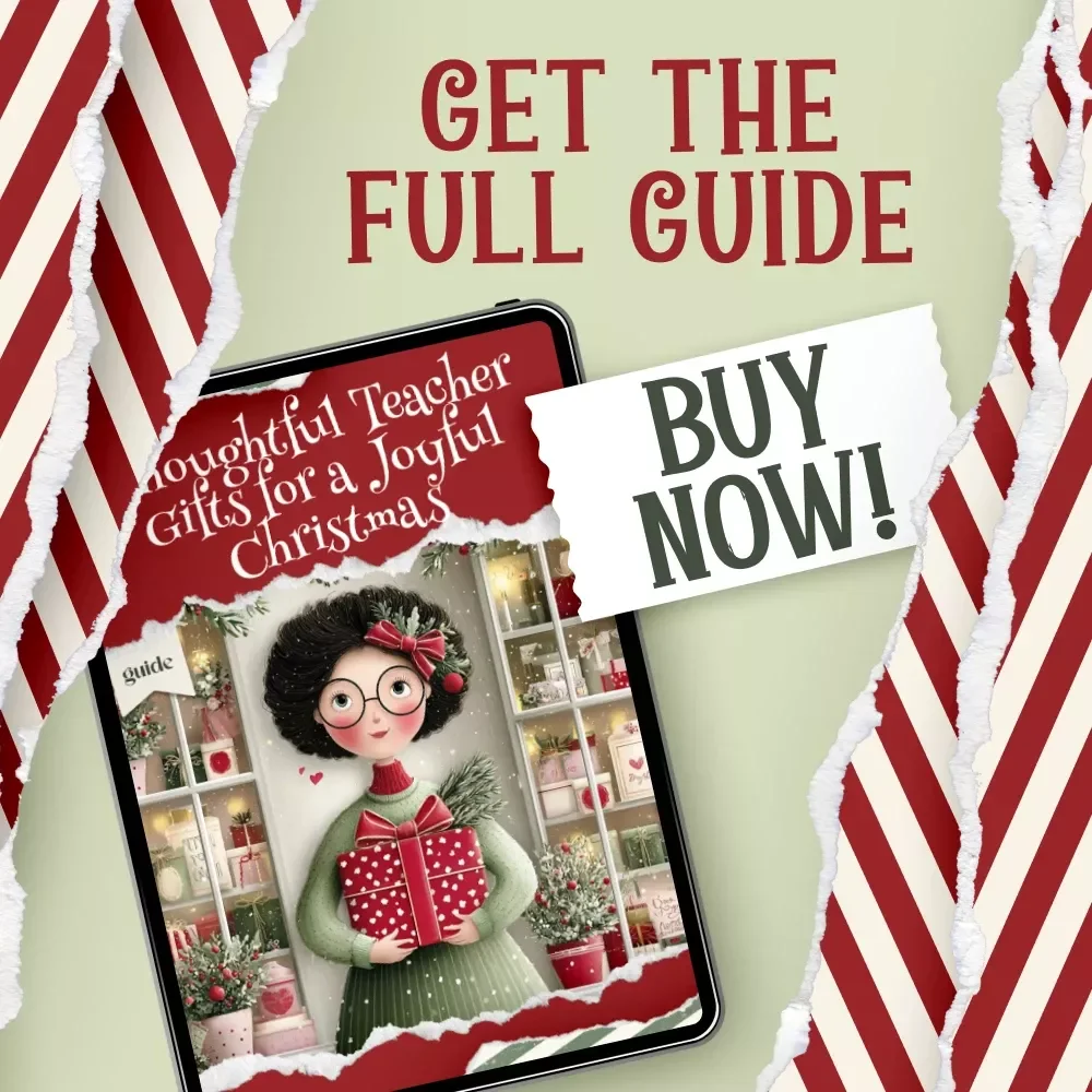 Thoughtful Teacher Gifts for a Joyful Christmas | Printable Holiday Guide for Meaningful teacher christmas gift ideas | Festive Digital Download for Parents & Students