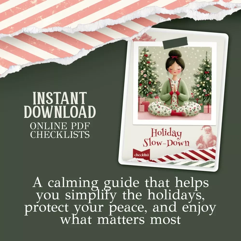 Holiday Slow-Down Checklist | Printable Self-Care Checklist for a Calmer Season | Digital Download for Mindful Holidays | how to slow down during holidays