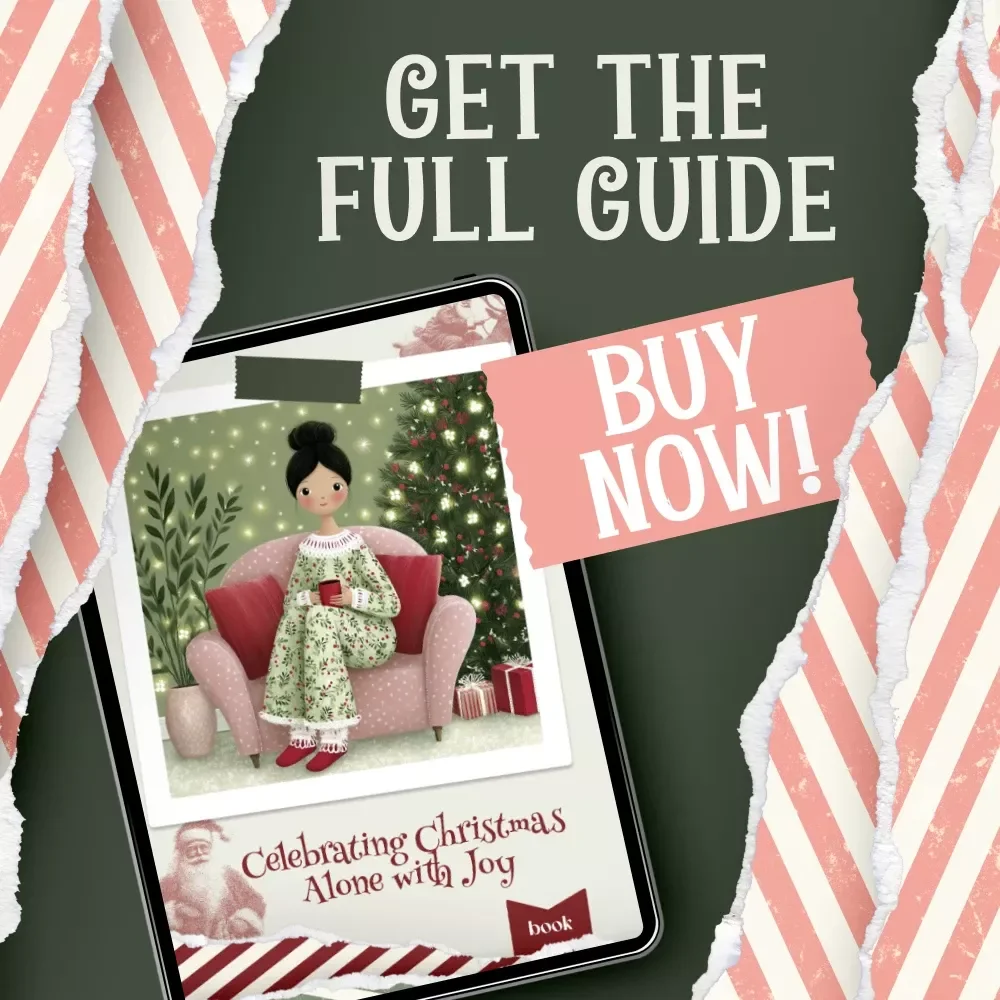 Celebrating Christmas Alone with Joy | How to Celebrate Christmas Alone | Self-Care Holiday eBook for Solo Christmas Inspiration and Empowerment