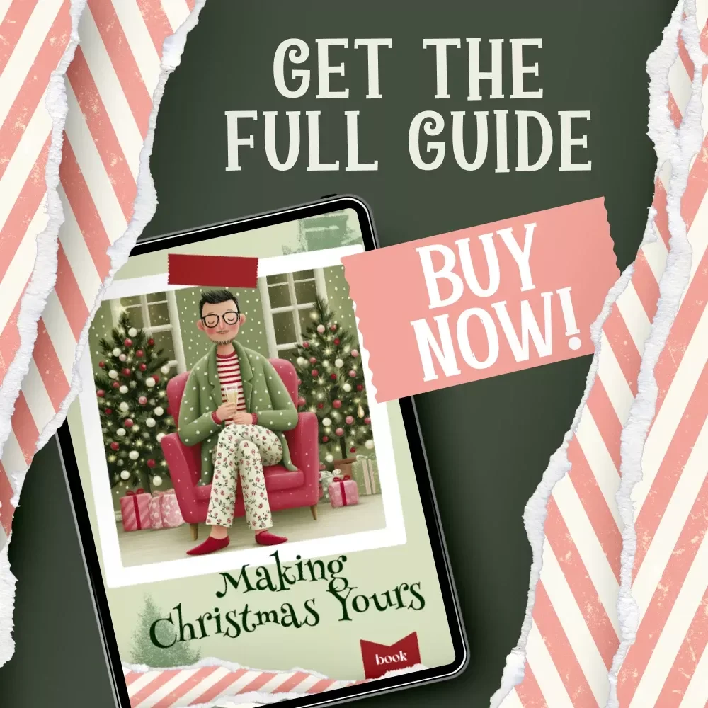 Making Christmas Yours – Solo Christmas Guide, Holiday Self-Care eBook, Mindful Festive Season Checklist, Creating New Traditions for Singles | Digital Download