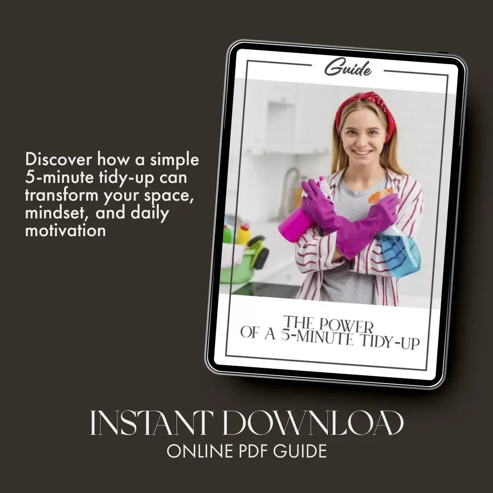 The Power of a 5-Minute Tidy-Up | How to Create a 5-Minute Nightly Tidy Up Routine | Minimalist Home Habit Guide, Clean Space eBook, Digital Download