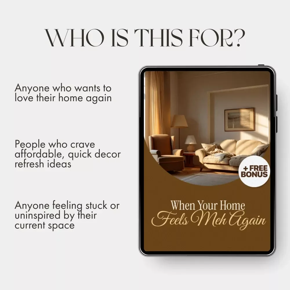 When Your Home Feels Meh Again | Home Decor Refresh Guide | Digital Download eBook for Easy Room Makeover, Interior Design Inspiration, and DIY Home Styling Tips