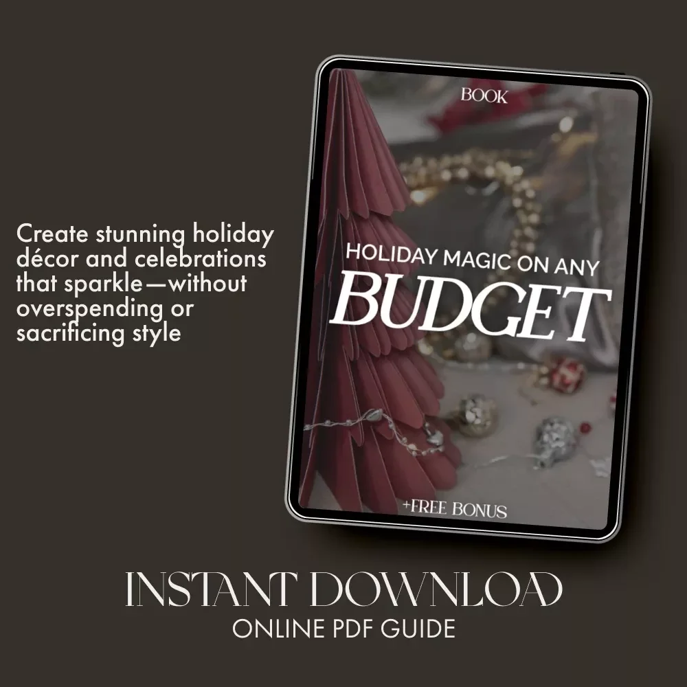 Holiday Magic on Any Budget | Christmas Decor Guide, Budget Holiday eBook, DIY Holiday Decorations, Festive Home Styling, Digital Download