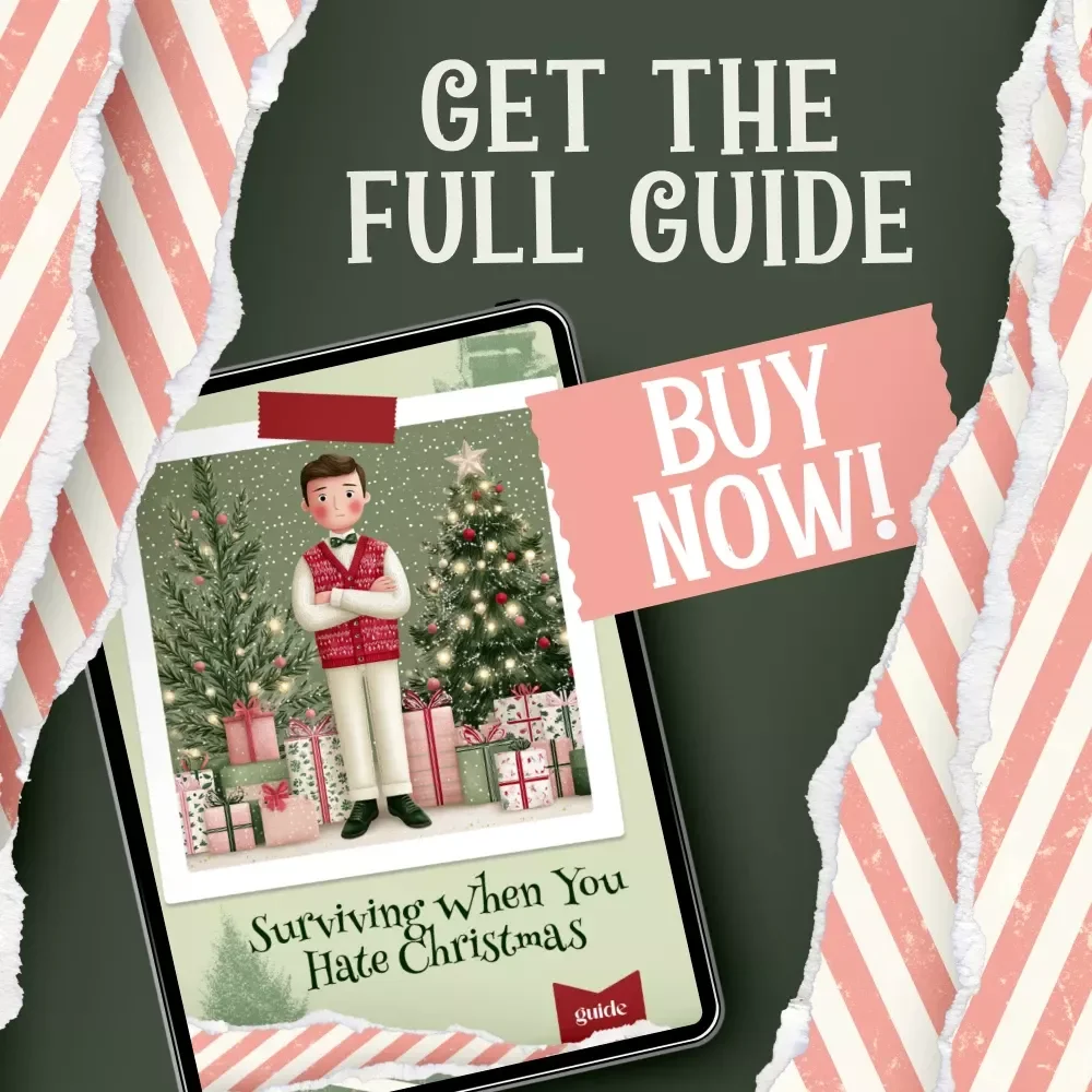 Surviving When You Hate Christmas | Holiday Survival Guide for Overwhelmed Adults | Gentle Seasonal Support | what to do when you hate christmas | Stress-Free Christmas Mindset Guide (Digital Download)
