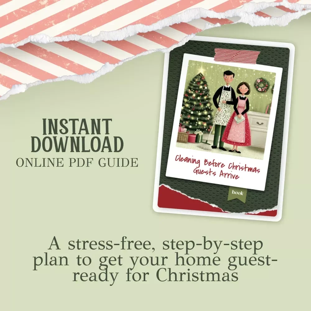 Cleaning Before Christmas Guests Arrive | Holiday Prep eBook for Stress-Free Hosting | Ultimate Guide for the Best Way to Clean Before Christmas Guests