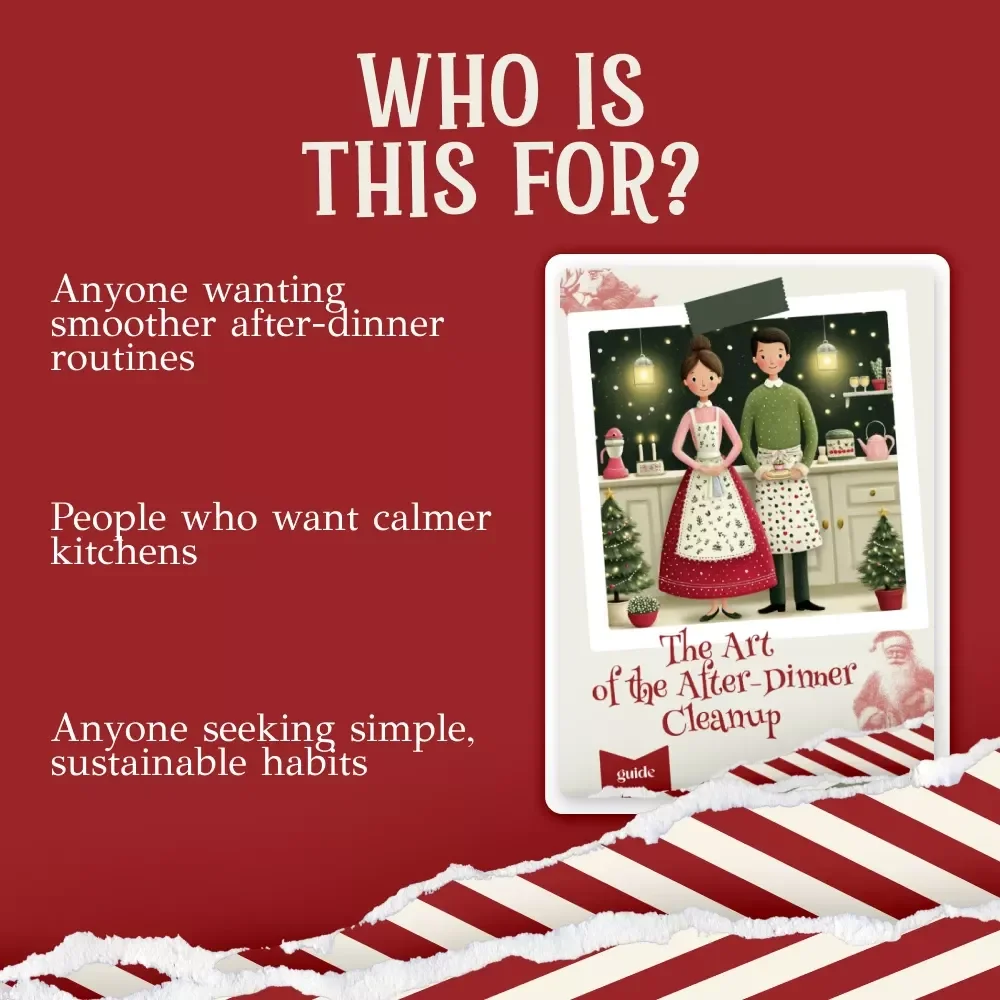 The Art of the After-Dinner Cleanup | Holiday Kitchen Reset Guide for Stress-Free Hosting | Digital Download for the best way to clean up after christmas dinner