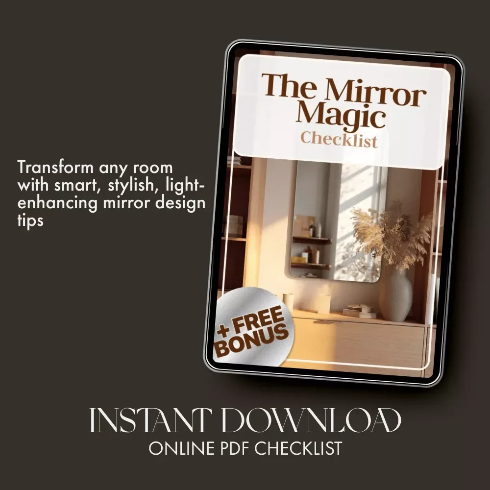 The Mirror Magic Checklist | How to Use Mirrors to Enhance Room Style | Digital Home Décor Guide for Light, Space & Style Transformation