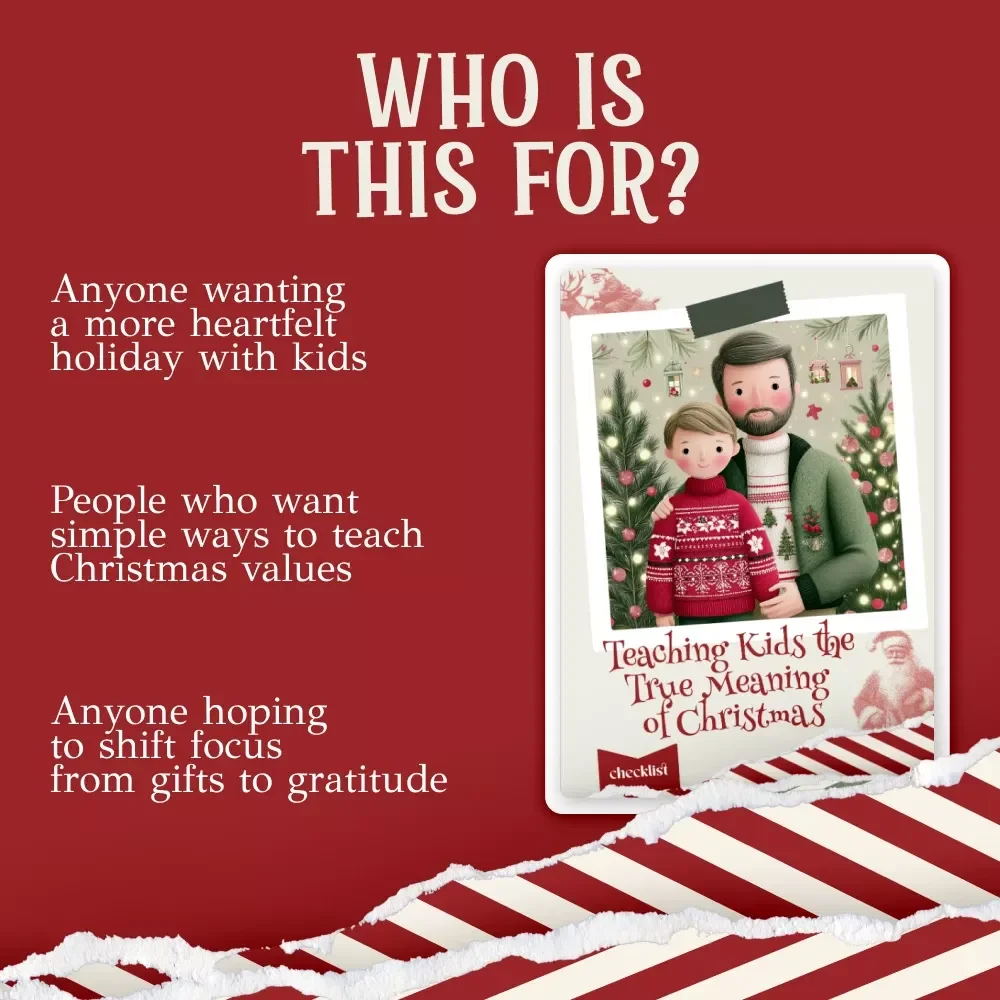 Teaching Kids the True Meaning of Christmas Checklist | Holiday Parenting Guide | How to Teach Kids the True Meaning of Christmas | Meaningful Christmas Traditions for Families