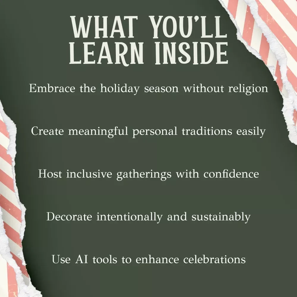 Finding Your Own Festive Spirit: Digital Download Holiday Guide, eBook, and Checklist for Embracing Joy, Creating Traditions, Decorating, Gift-Giving, and Connection