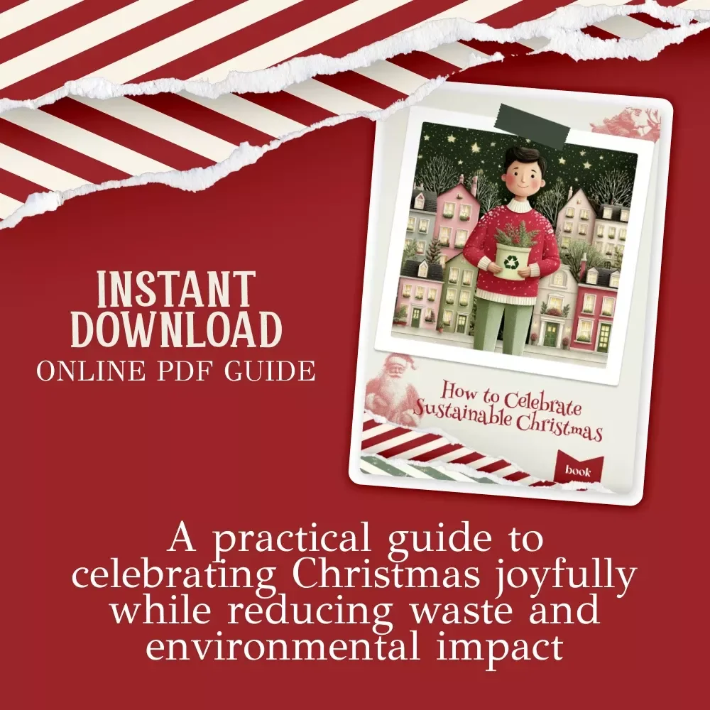 How to Celebrate Sustainable Christmas | Eco-Friendly Holiday eBook for Green Living | Guide to Mindful Gifting, Low-Waste Décor, and Earth-Friendly Traditions | how to have a sustainable christmas