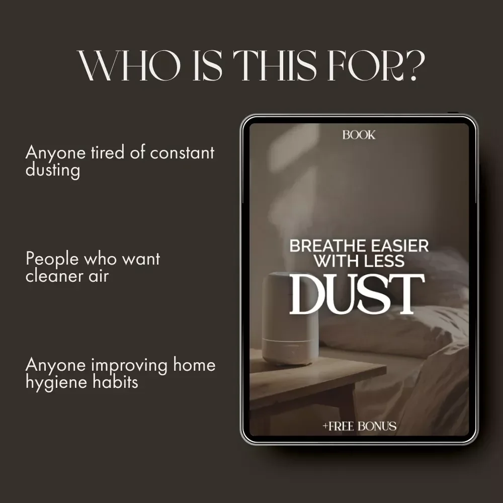 Breathe Easier with Less Dust | eBook Guide for a Cleaner, Healthier Home – Discover What Simple Hacks Reduce Dust Naturally
