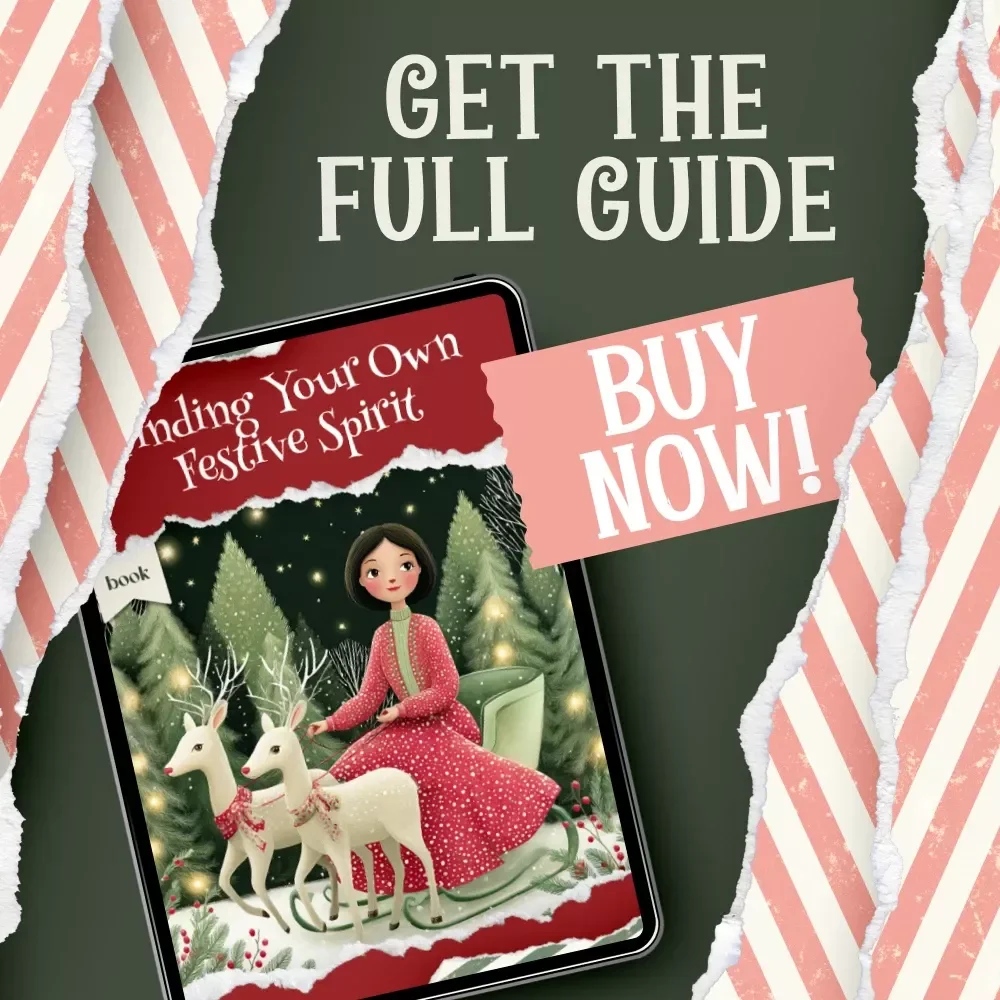 Finding Your Own Festive Spirit: Digital Download Holiday Guide, eBook, and Checklist for Embracing Joy, Creating Traditions, Decorating, Gift-Giving, and Connection