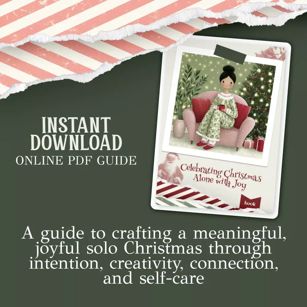 Celebrating Christmas Alone with Joy | How to Celebrate Christmas Alone | Self-Care Holiday eBook for Solo Christmas Inspiration and Empowerment
