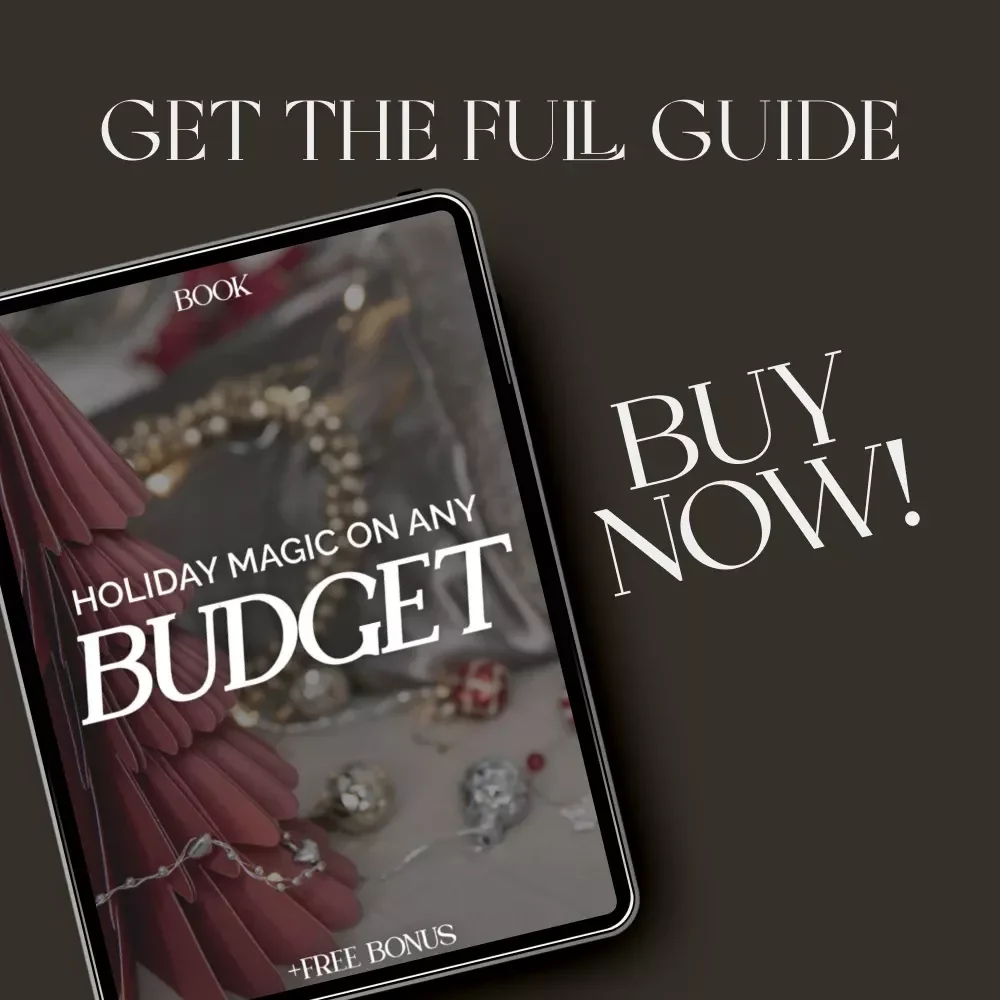 Holiday Magic on Any Budget | Christmas Decor Guide, Budget Holiday eBook, DIY Holiday Decorations, Festive Home Styling, Digital Download