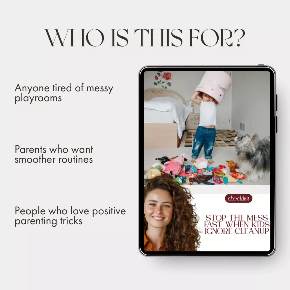 Stop the Mess Fast When Kids Ignore Cleanup | Printable Checklist for Parents | what to do when kids ignore cleanup | Positive Parenting Digital Guide