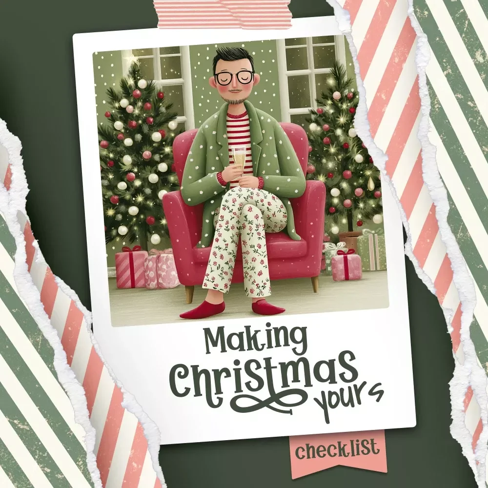 Making Christmas Yours – Solo Christmas Guide, Holiday Self-Care eBook, Mindful Festive Season Checklist, Creating New Traditions for Singles | Digital Download