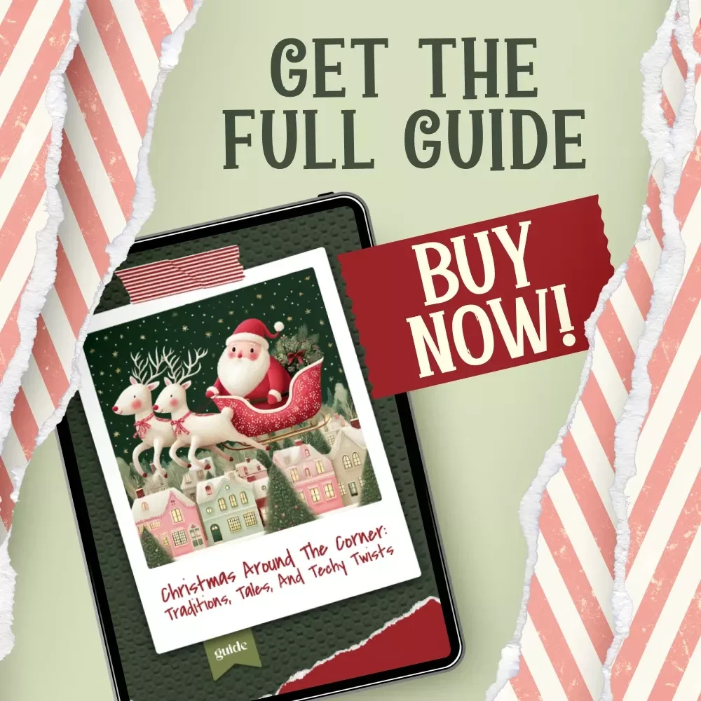 Christmas Around the Corner: Traditions, Tales, and Techy Twists – Ultimate Holiday Guide for Families, Teachers & Festive Planners | Digital Download | christmas traditions
