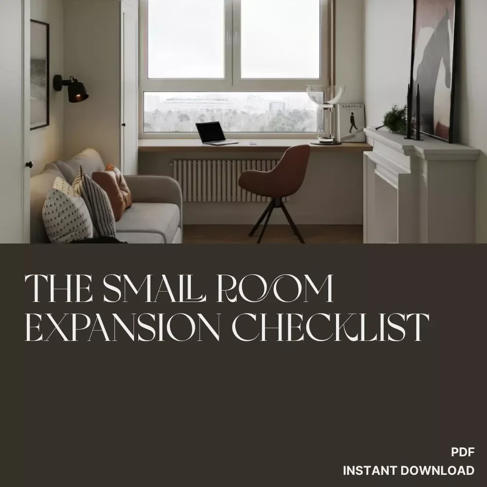 The Small Room Expansion Checklist | Printable Home Design Guide | How to Make a Small Room Look Bigger Fast