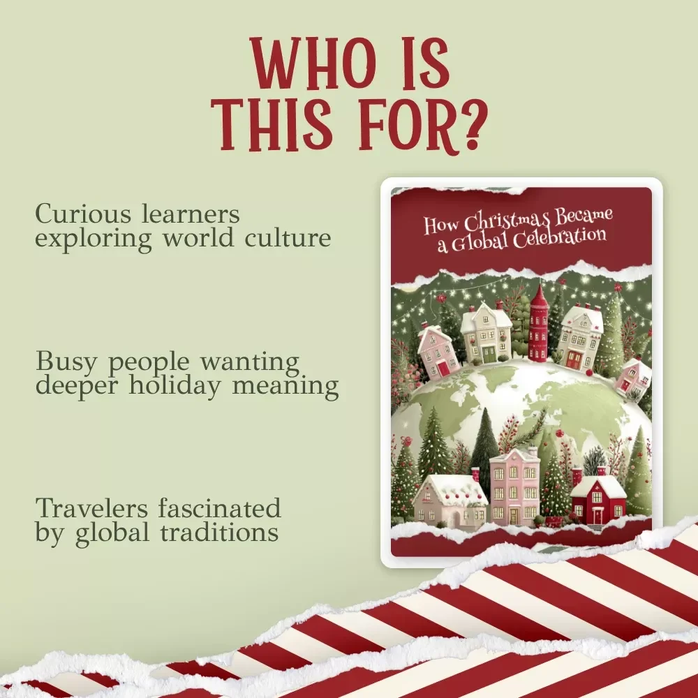 How Christmas Became a Global Celebration | Historical Guide to how christmas became a global holiday | Festive Origins & Global Traditions Explained
