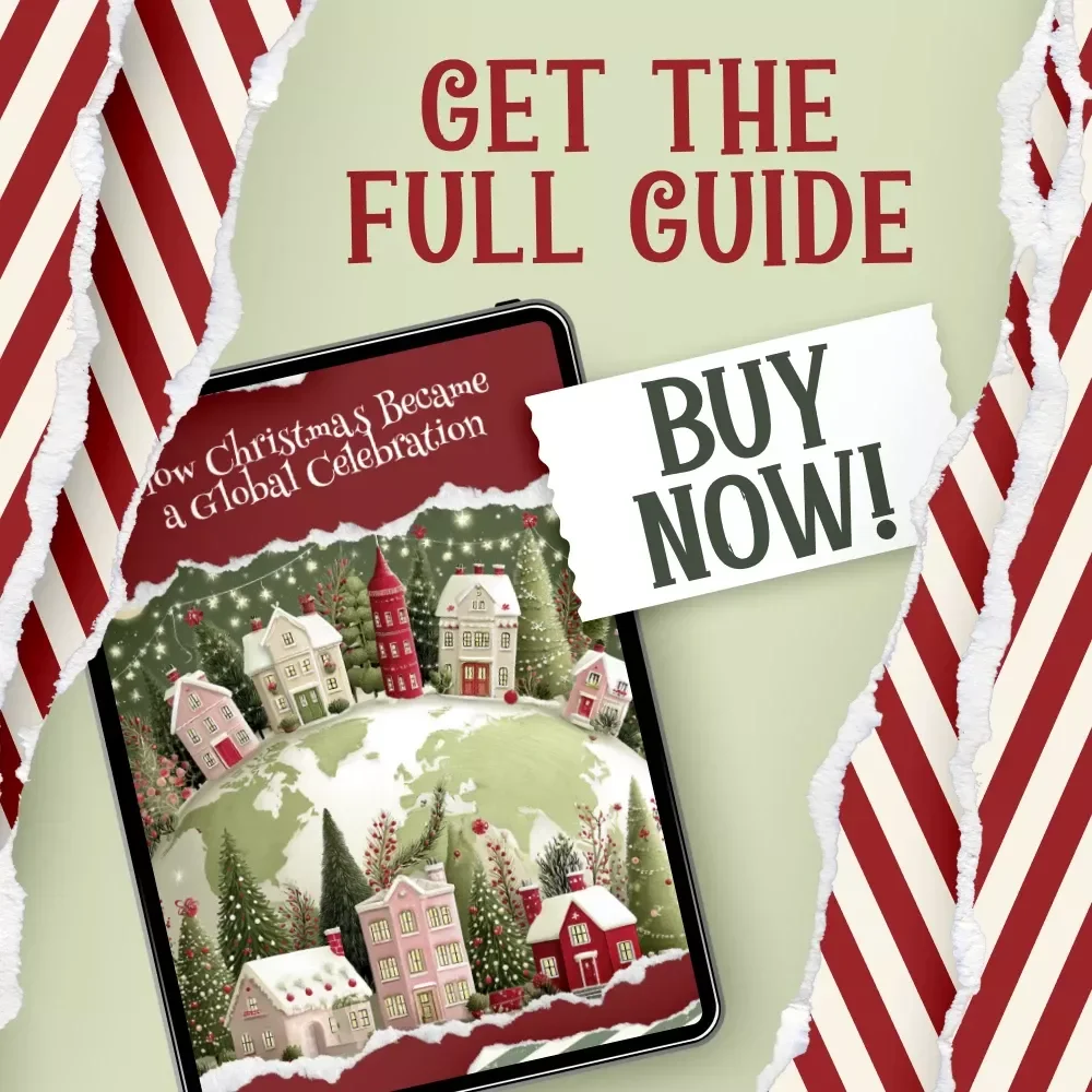 How Christmas Became a Global Celebration | Historical Guide to how christmas became a global holiday | Festive Origins & Global Traditions Explained