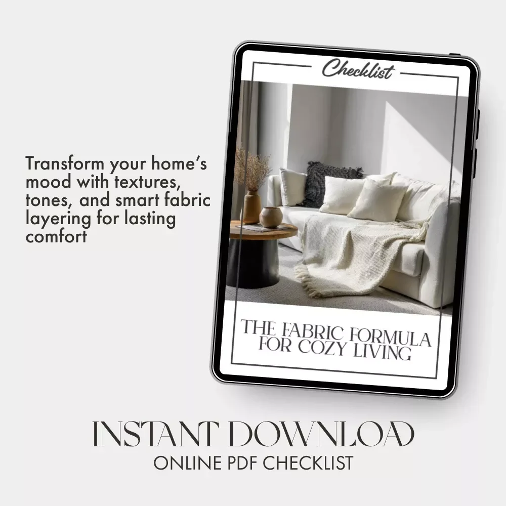 The Fabric Formula for Cozy Living | Printable Home Décor Checklist | Digital Download Guide for the Best Way to Use Fabrics for Cozy Home Styling