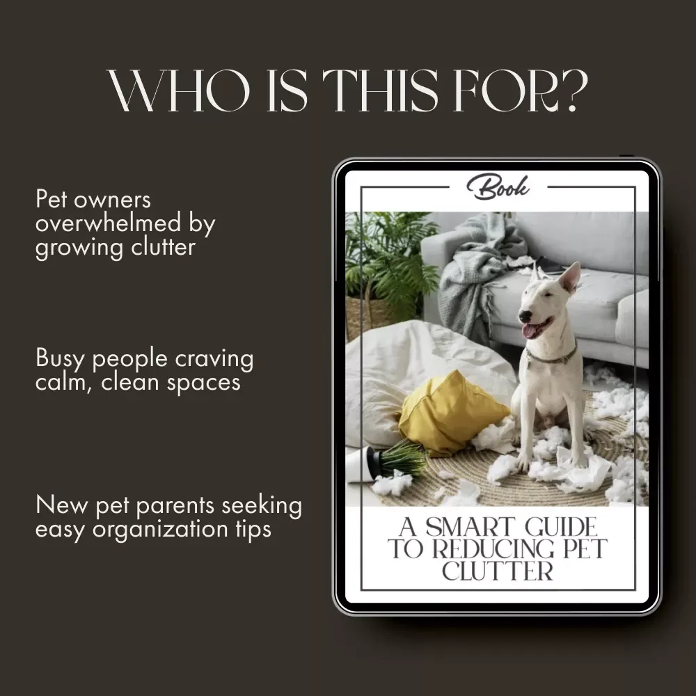 A Smart Guide to Reducing Pet Clutter | Digital eBook on How to Reduce Clutter from Pet Items | Minimalist Pet Parent Organization Guide
