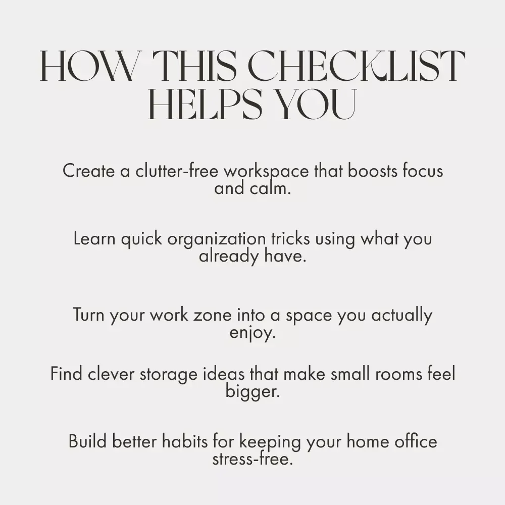 Shrink Your Home Office, Expand Your Sanity | Printable Checklist for Small Space Organization | what to do when home office takes too much space | Minimalist Home Office Declutter Guide