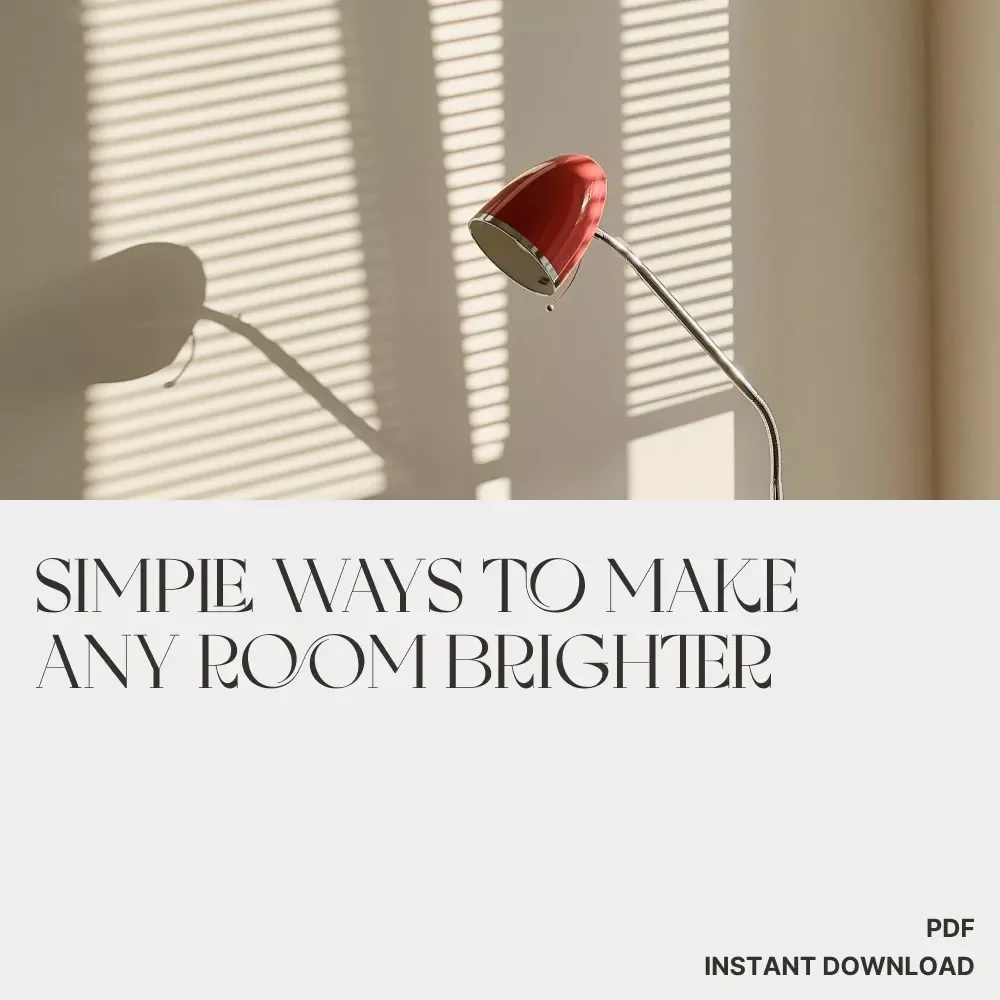 Simple Ways to Make Any Room Brighter | Home Decor eBook | How to Make a Room Feel Brighter | Light & Space Design Guide for Cozy, Happy Homes