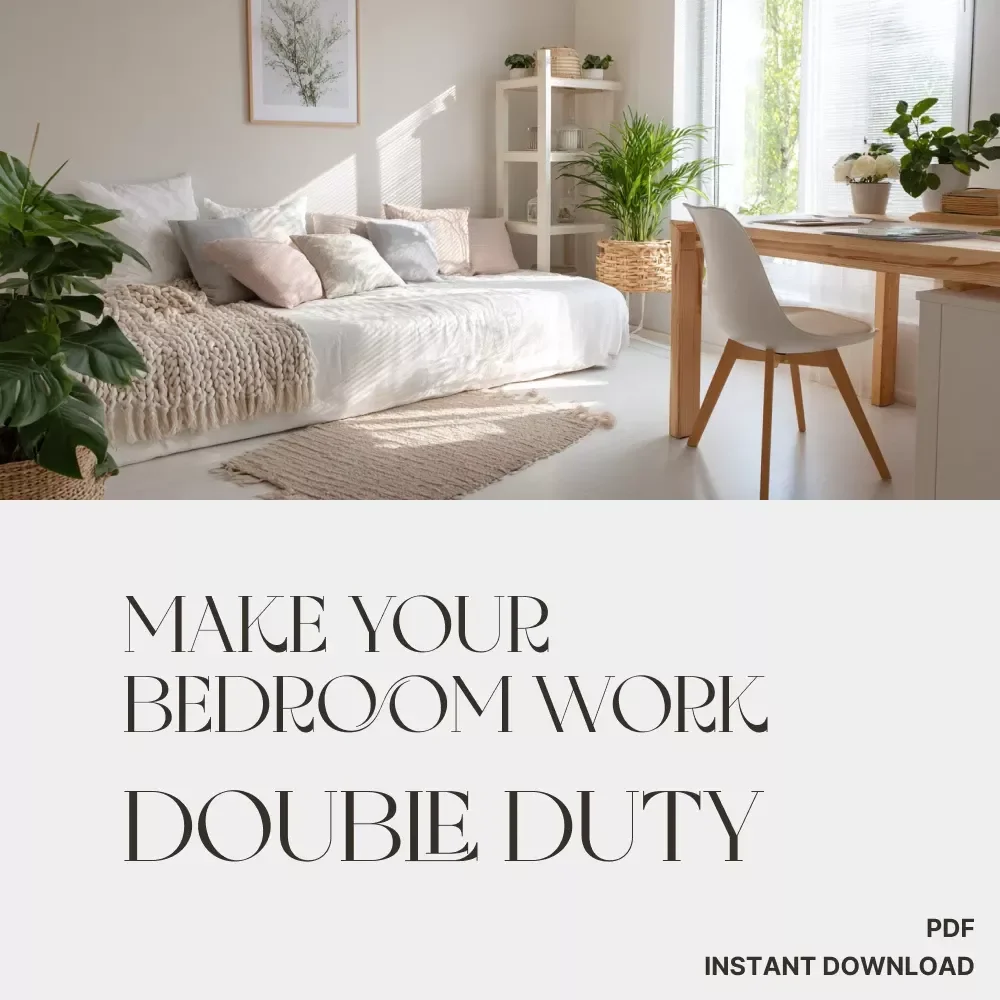 Make Your Bedroom Work Double Duty | Guide to How to Make a Bedroom Function as Office and Sleeping Area | Digital Download Home Design eBook for Small Spaces