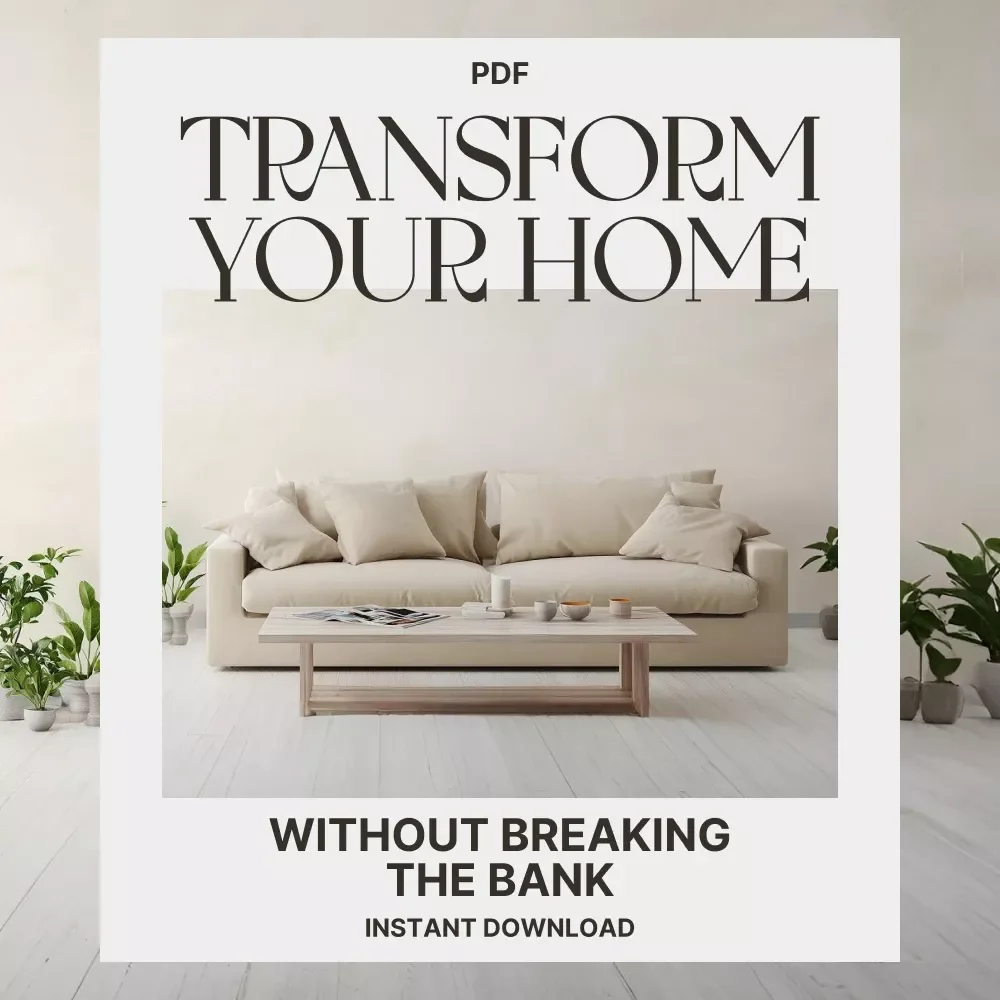 Transform Your Home Without Breaking the Bank | Budget-Friendly Home Decor eBook | How to Update Decor with Minimal Cost