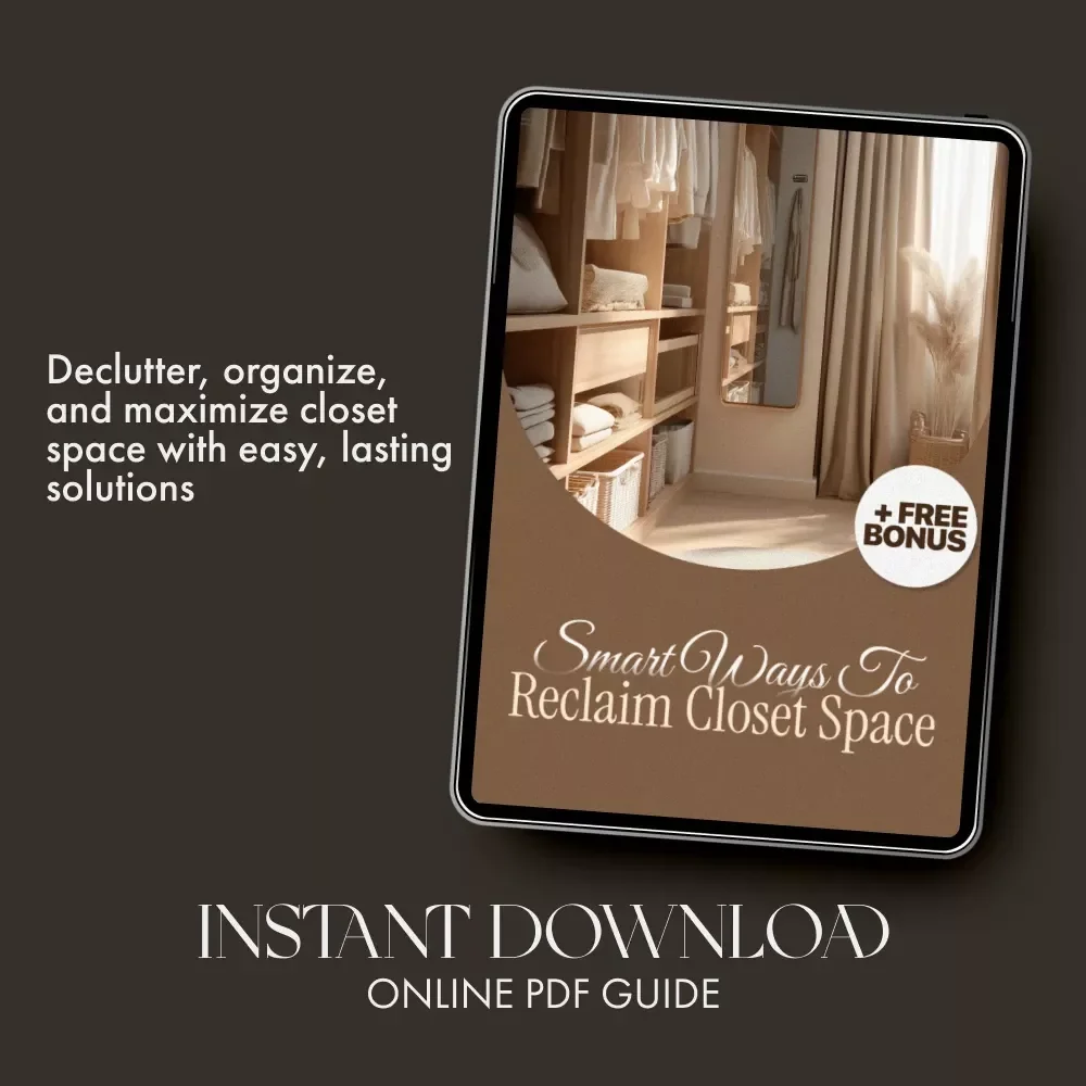 Smart Ways to Reclaim Closet Space | Declutter Your Wardrobe Guide | Digital Download for Organizing, Capsule Wardrobes & Storage Solutions | Perfect for When You Don’t Know What to Do When Wardrobe Is Full