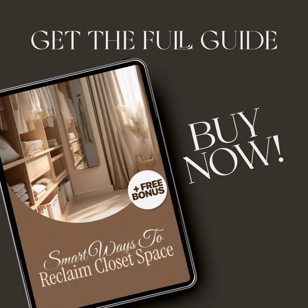 Smart Ways to Reclaim Closet Space | Declutter Your Wardrobe Guide | Digital Download for Organizing, Capsule Wardrobes & Storage Solutions | Perfect for When You Don’t Know What to Do When Wardrobe Is Full